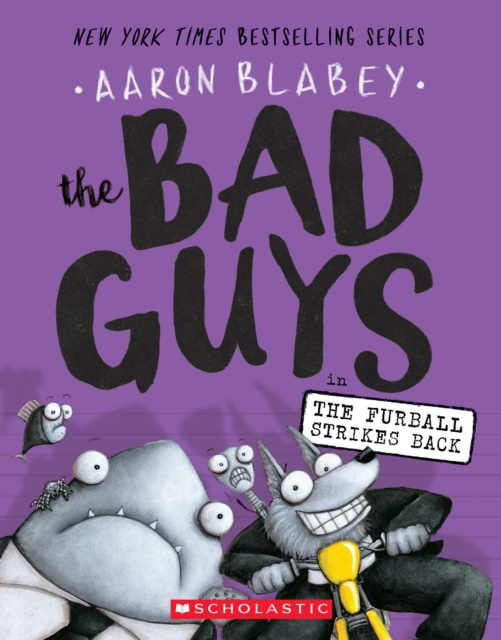 Bad Guys in The Furball Strikes Back (The Bad Guys #3)