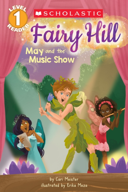 May and the Music Show (Scholastic Reader, Level 1: Fairy Hill)