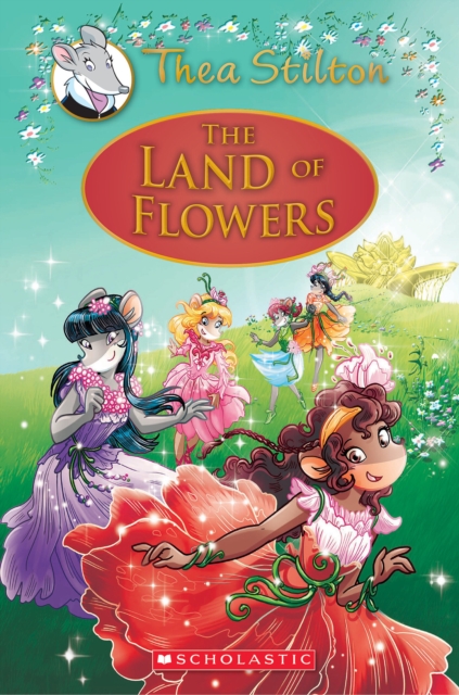 Land of Flowers (Thea Stilton: Special Edition #6)