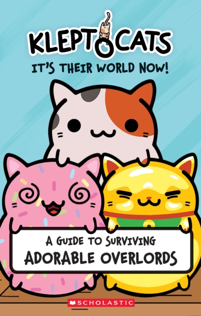 KleptoCats: It's Their World Now!