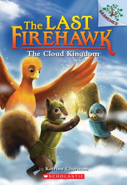 Cloud Kingdom: A Branches Book (The Last Firehawk #7)