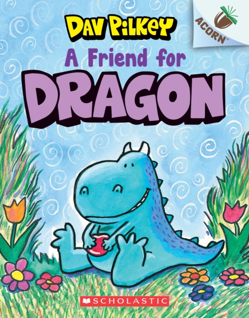 Friend for Dragon: An Acorn Book (Dragon #1)