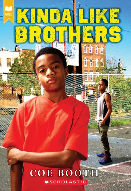 Kinda Like Brothers (Scholastic Gold)