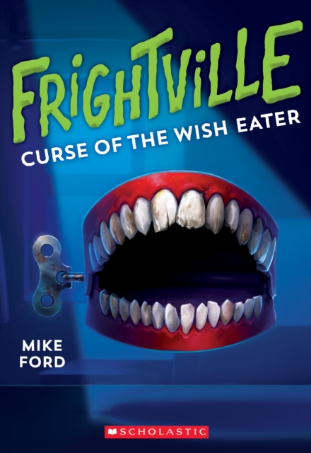 Curse of the Wish Eater (Frightville #2)
