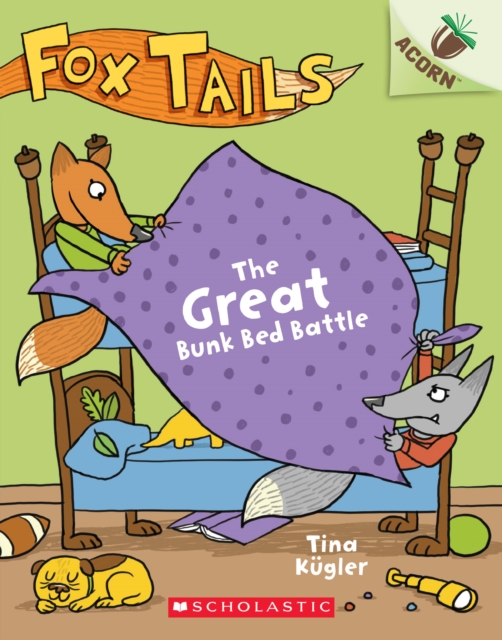 Great Bunk Bed Battle: An Acorn Book (Fox Tails #1)