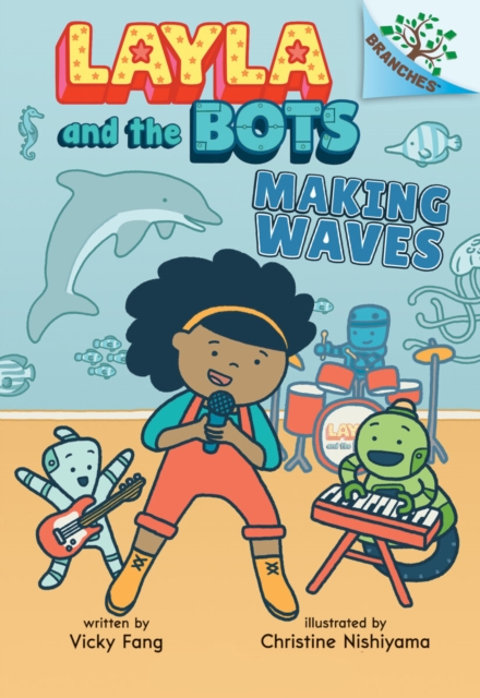 Making Waves: A Branches Book (Layla and the Bots #4) (Library Edition)