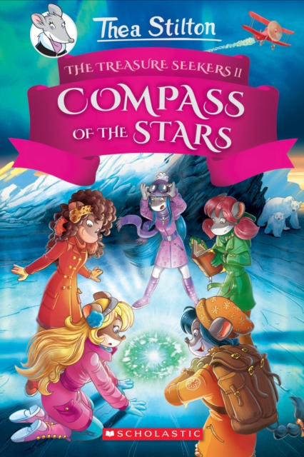 Compass of the Stars (Thea Stilton and the Treasure Seekers #2)