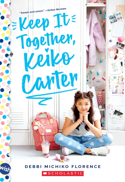 Keep It Together, Keiko Carter: Wish  Novel