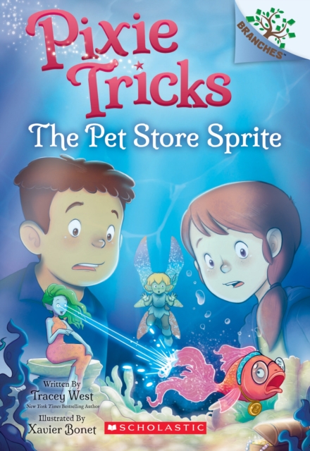 Pet Store Sprite: Branches Book (Pixie Tricks #3)