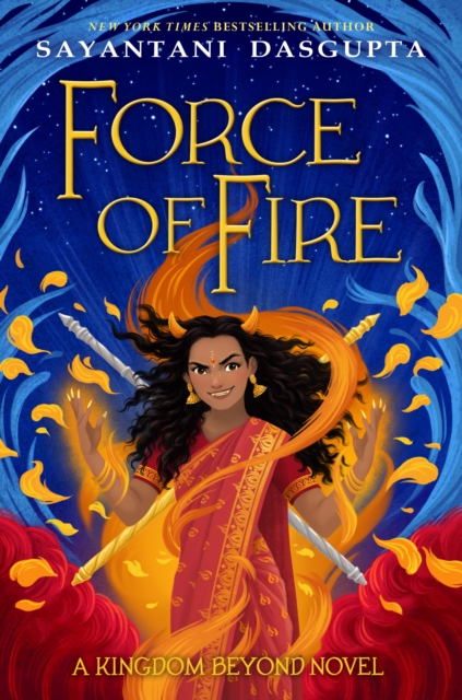 Force of Fire (Kingdom Beyond Novel)