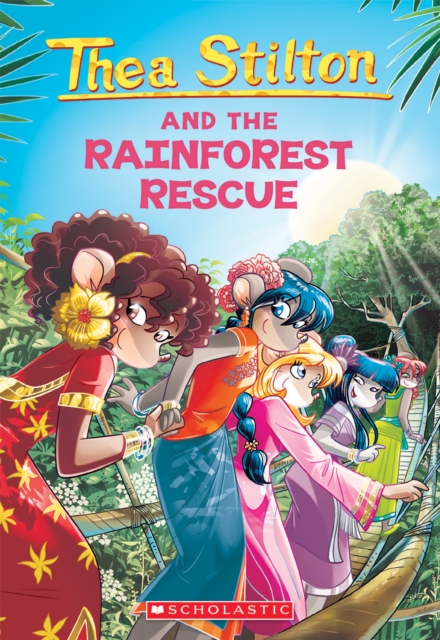 Rainforest Rescue (Thea Stilton #32)