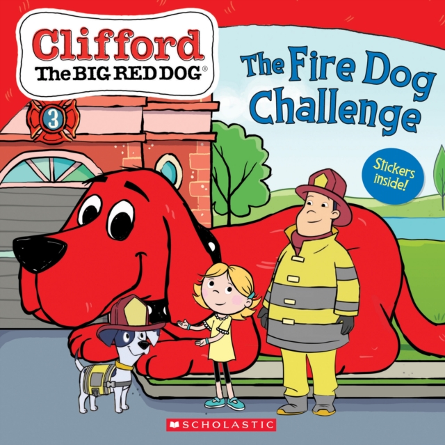 Fire Dog Challenge (Clifford the Big Red Dog Storybook)