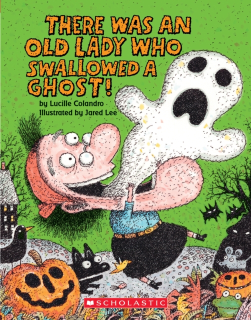 There Was an Old Lady Who Swallowed a Ghost!: Board Book