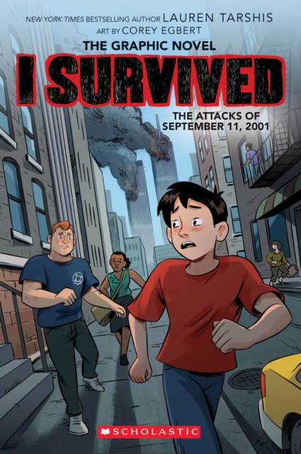 I Survived the Attacks of September 11, 2001: A Graphic Novel (I Survived Graphic Novel #4)