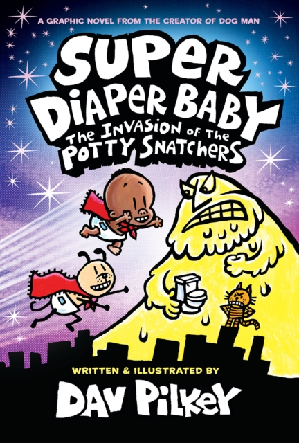 Super Diaper Baby 2: The Invasion of the Potty Snatchers: Colour Edition