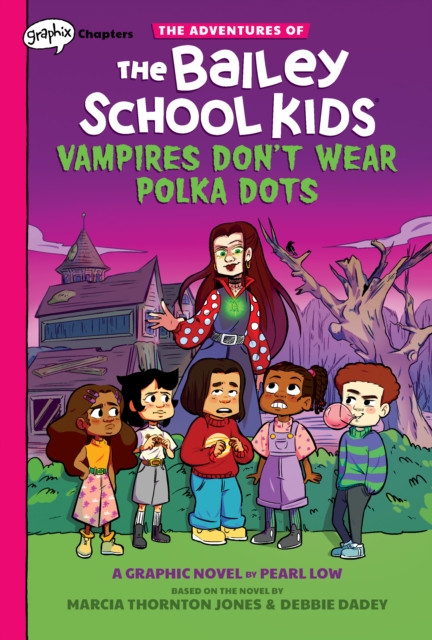 Vampires Don't Wear Polka Dots: A Graphix Chapters Book (The Adventures of the Bailey School Kids #1)