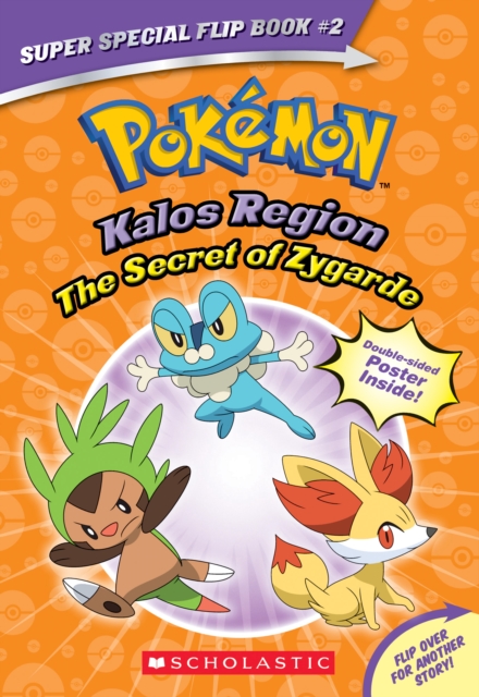 Secret of Zygarde / A Legendary Truth (Pokemon Super Special Flip Book)