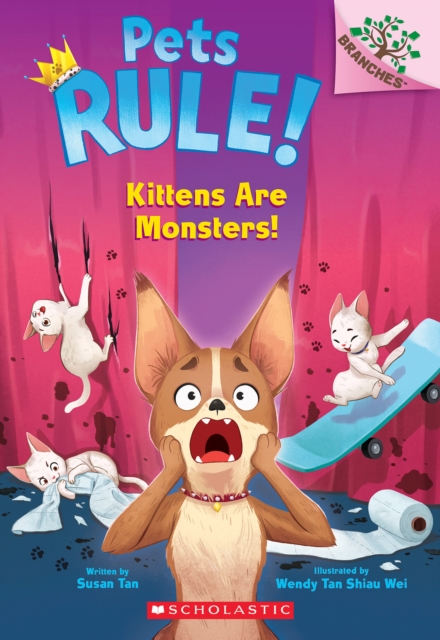 Kittens Are Monsters!: A Branches Book (Pets Rule! #3)
