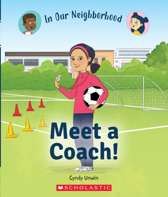 Meet a Coach! (In Our Neighborhood)