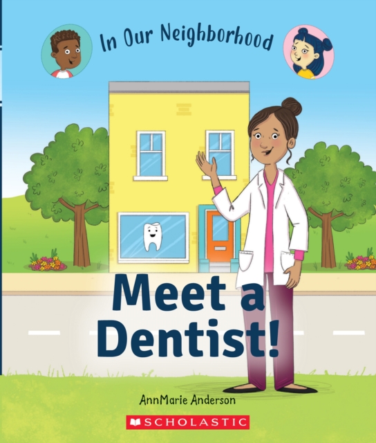Meet a Dentist! (Library Edition)