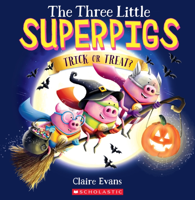 Three Little Superpigs: Trick or Treat?