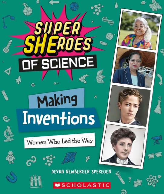Making Inventions (Super SHEroes of Science)