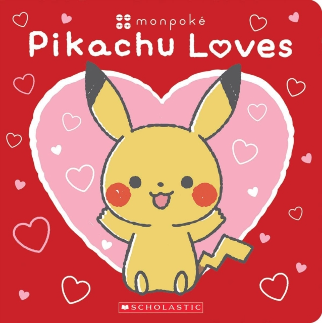 Pikachu Loves (Pok mon: Monpok  Board Book)