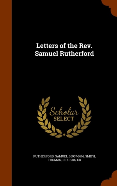 Letters of the REV. Samuel Rutherford