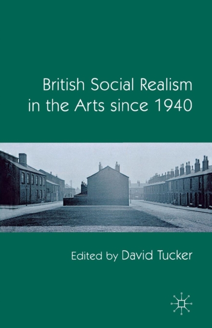 British Social Realism in the Arts since 1940