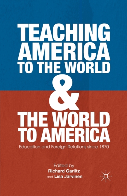 Teaching America to the World and the World to America