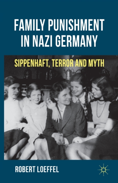 Family Punishment in Nazi Germany