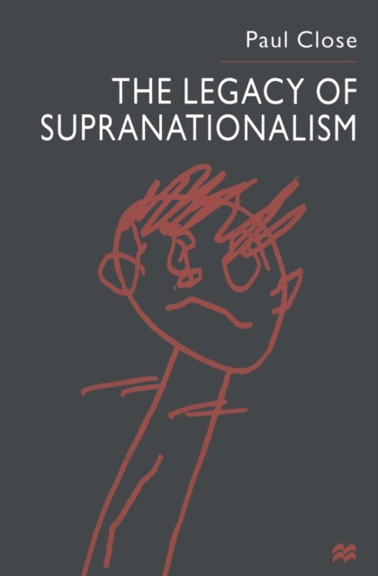 The Legacy of Supranationalism