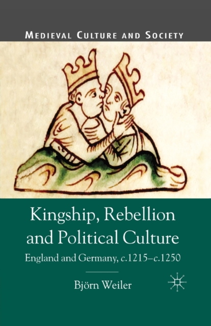 Kingship, Rebellion and Political Culture
