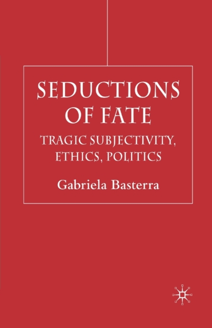 Seductions of Fate