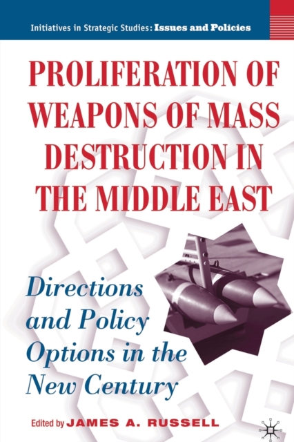 Proliferation of Weapons of Mass Destruction in the Middle East