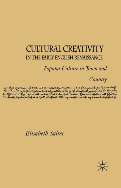Cultural Creativity in the Early English Renaissance