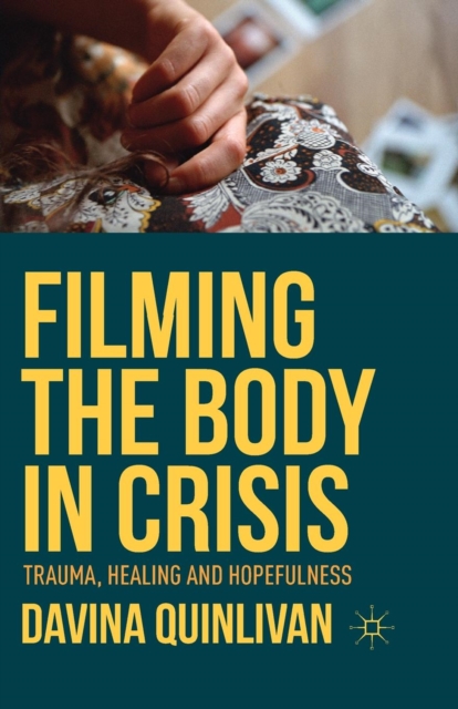 Filming the Body in Crisis
