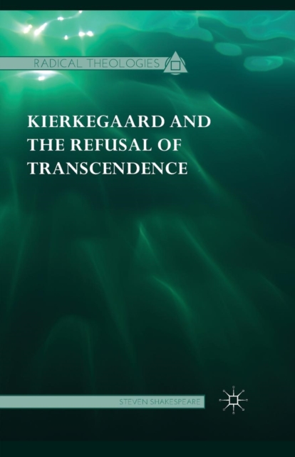 Kierkegaard and the Refusal of Transcendence