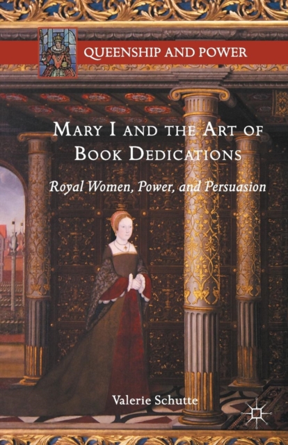 Mary I and the Art of Book Dedications