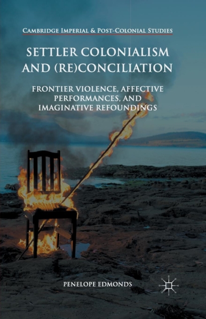 Settler Colonialism and (Re)conciliation
