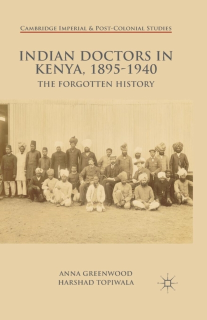 Indian Doctors in Kenya, 1895-1940