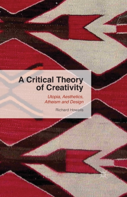 Critical Theory of Creativity