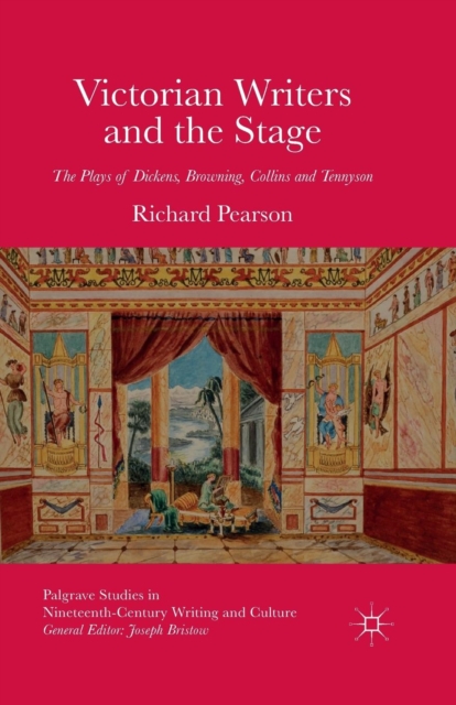 Victorian Writers and the Stage