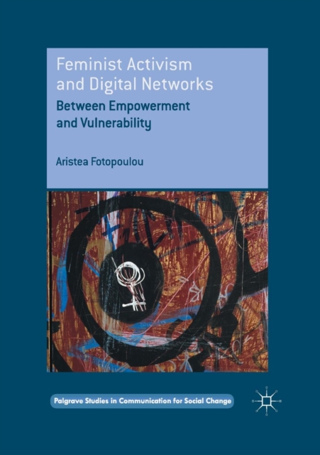 Feminist Activism and Digital Networks