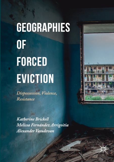 Geographies of Forced Eviction