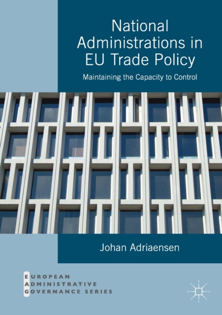 National Administrations in EU Trade Policy