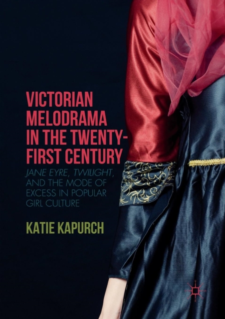 Victorian Melodrama in the Twenty-First Century