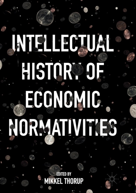 Intellectual History of Economic Normativities