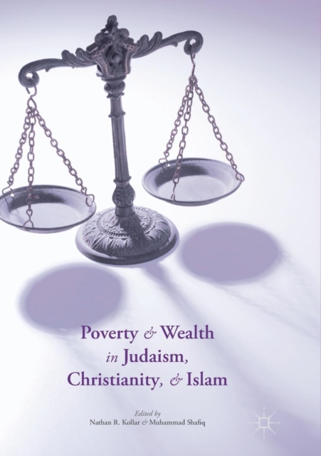 Poverty and Wealth in Judaism, Christianity, and Islam