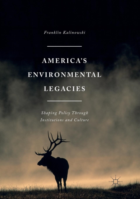 America's Environmental Legacies